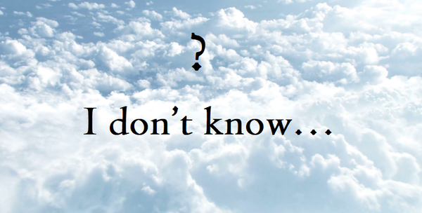 ? and phrase I don't know against cloudy sky 